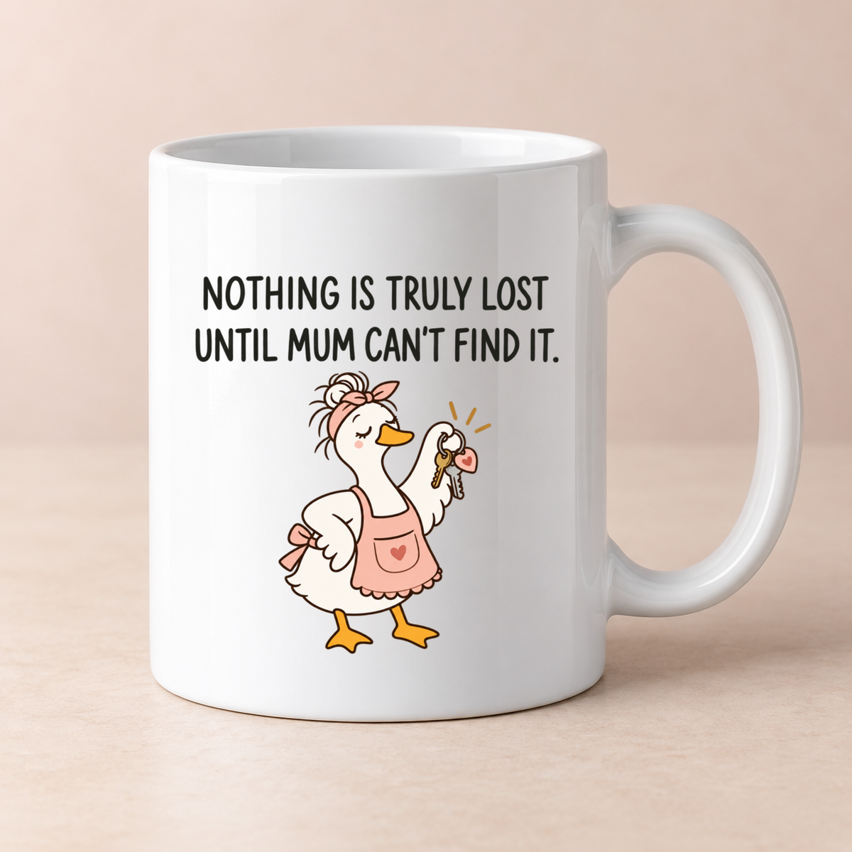 Funny Mum goose quote mug - design 7